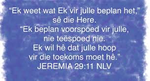 Ek weet wat ek vir julle beplan het